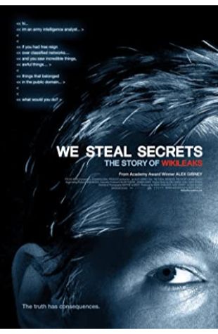 We Steal Secrets: The Story of WikiLeaks Alex Gibney