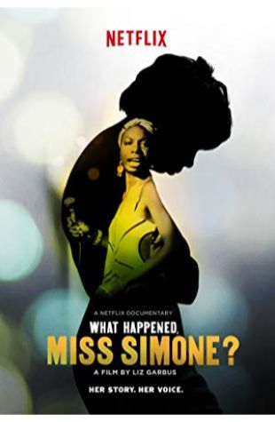 What Happened, Miss Simone? Liz Garbus