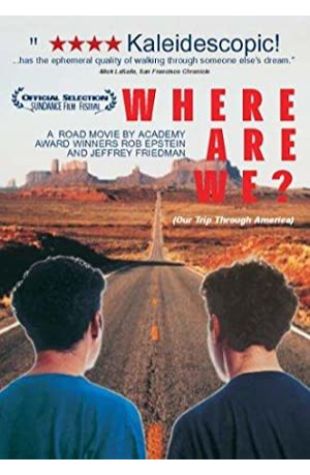 Where Are We? Our Trip Through America Jeffrey Friedman