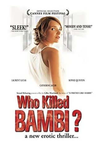 Who Killed Bambi? Gilles Marchand