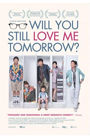 Will You Still Love Me Tomorrow? Arvin Chen