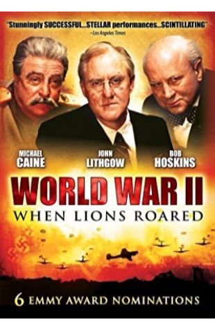 World War II: When Lions Roared David W. Rintels