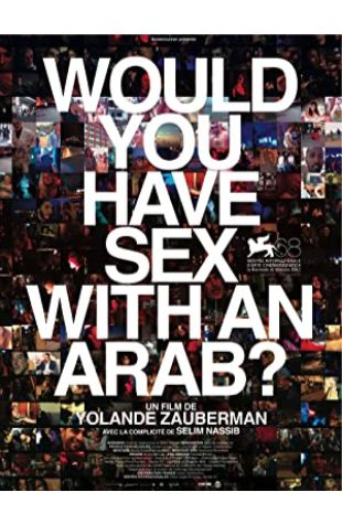 Would You Have Sex with an Arab? Yolande Zauberman