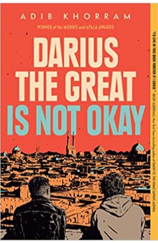 Darius the Great Is Not Okay Adib Khorram