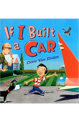 If I Built a Car by Chris Van Dusen