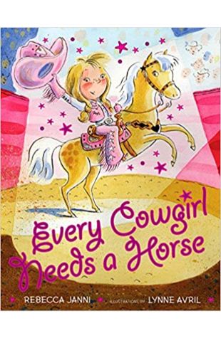 Every Cowgirl Needs a Horse Rebecca Janni