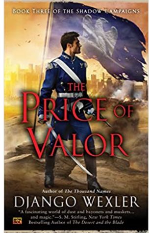 The Price of Valor Django Wexler