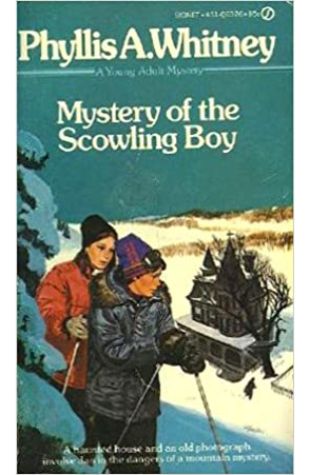 The Mystery of the Scowling Boy Phyllis A. Whitney