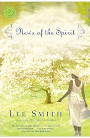 News of the Spirit Lee Smith