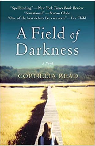 A Field of Darkness Cornelia Read