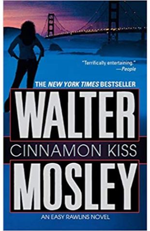 Cinnamon Kiss Walter Mosley
