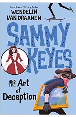 Sammy Keyes and the Art of Deception Wendelin Van Draanen