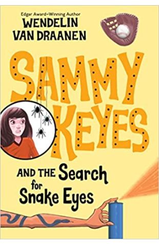 Sammy Keyes and the Search for Snake Eyes Wendelin Van Draanen