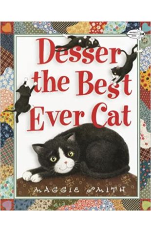 Desser the Best Ever Cat by Maggie Smith