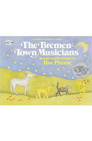 The Bremen-Town Musicians Ilse Plume