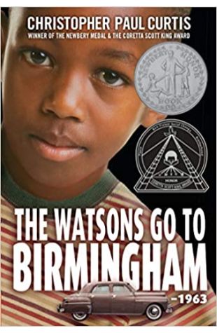 The Watsons Go to Birmingham -- 1963 Christopher Paul Curtis