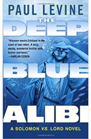 The Deep Blue Alibi Paul Levine