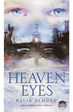 Heaven Eyes David Almond