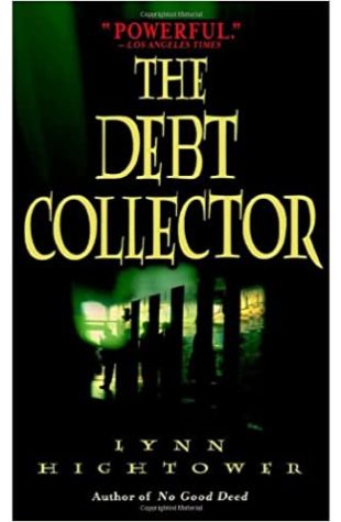 The Debt Collector Lynn S. Hightower