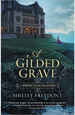 A Gilded Grave Shelley Freydont