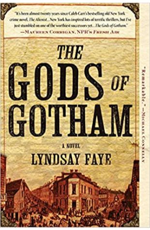 The Gods of Gotham Lyndsay Faye