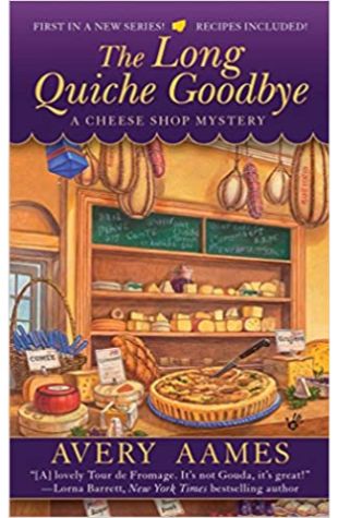 The Long Quiche Goodbye by Avery Aames