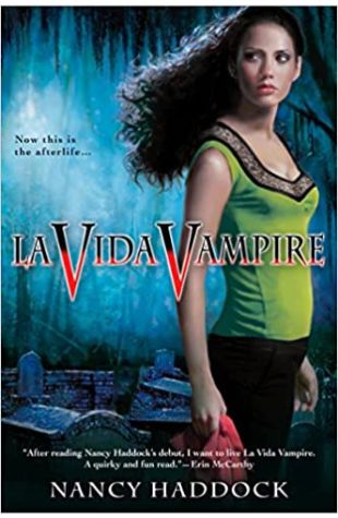 La Vida Vampire by Nancy Haddock