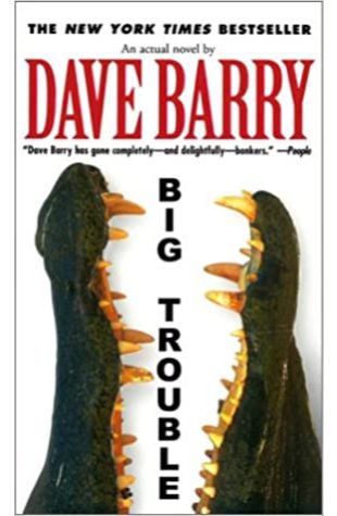 Big Trouble Dave Barry