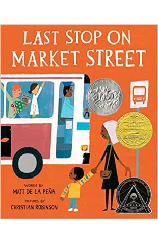 Last Stop on Market Street by Matt De La Pena