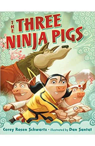 The Three Ninja Pigs by Corey Rosen Schwartz