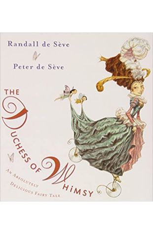 The Duchess of Whimsy Randall de Seve