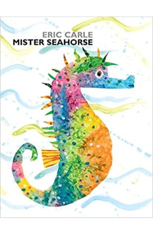 Mister Seahorse Eric Carle