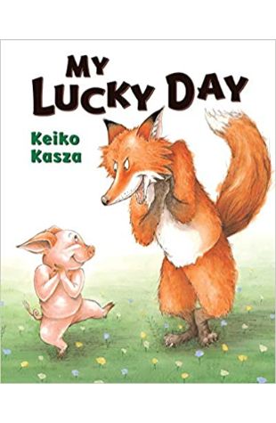 My Lucky Day by Keiko Kasza
