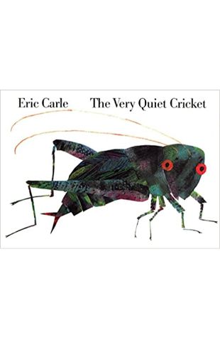 The Very Quiet Cricket Eric Carle