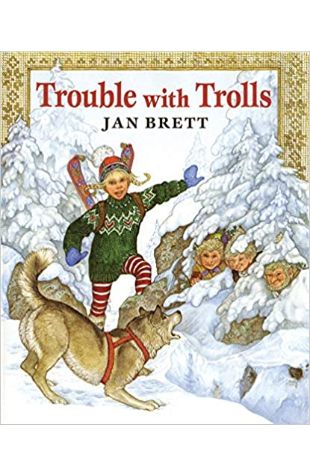 Trouble with Trolls Jan Brett