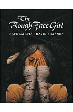 The Rough-Face Girl Rafe Martin