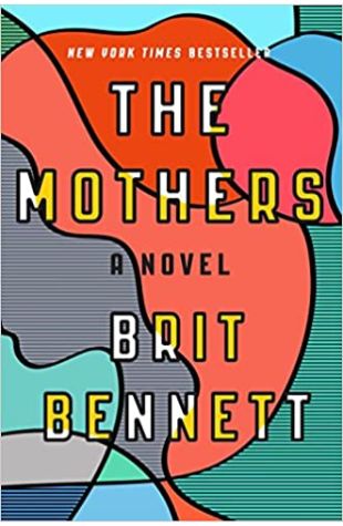 The Mothers Brit Bennett