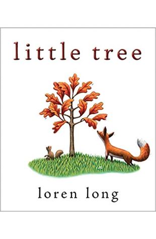 Little Tree Loren Long