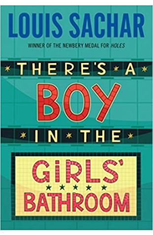 There's a Boy in the Girls' Bathroom by Louis Sachar