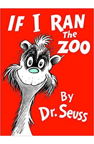 If I Ran the Zoo Dr. Seuss