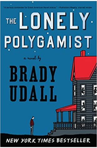 The Lonely Polygamist Brady Udall