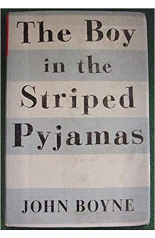 The Boy in the Striped Pajamas John Boyne