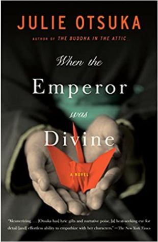 When the Emperor Was Divine Julie Otsuka