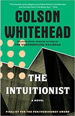 The Intuitionist Colson Whitehead