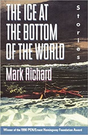 The Ice At The Bottom Of The World by Mark Richard