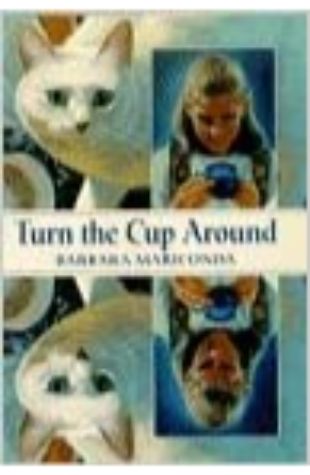 Turn the Cup Around Barbara Mariconda