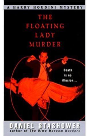 The Floating Lady Murder Daniel Stashower