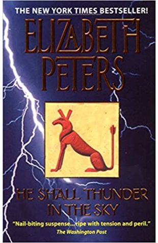 He Shall Thunder in the Sky Elizabeth Peters