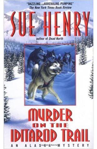 Murder on the Iditarod Trail by Sue Henry