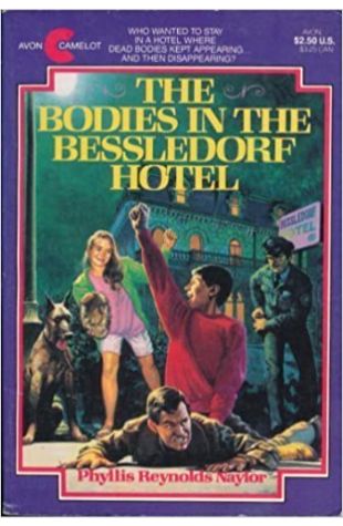 The Bodies in the Bessledorf Hotel Phyllis Reynolds Naylor